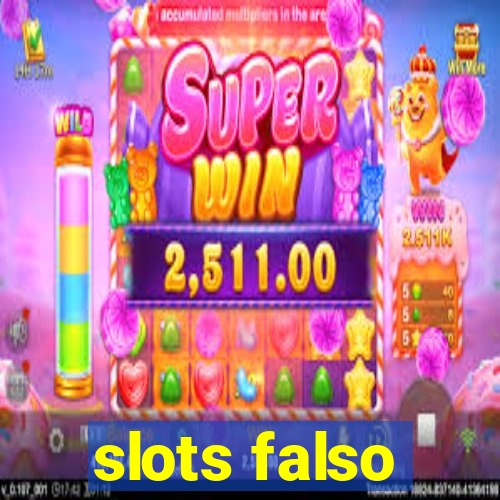 slots falso